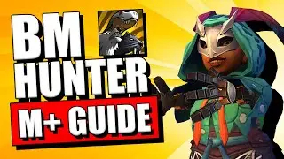 10.1.7 BM HUNTER  M+ GUIDE