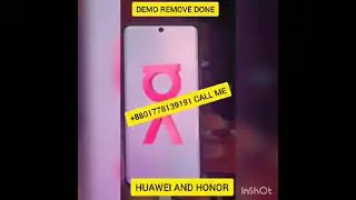 NOVA 8 ANG XX DEMO REMOVE DONE REMOTE INSTANT BEST PRICE NO RISK IF YOU NEED HUAWEI HONOR DEMO