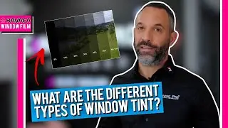 What Are The Different Types Of Window Tints?