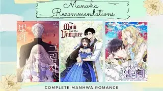 MANHWA RECOMMENDATIONS ll COMPLETE MANHWA ROMANCE