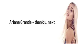 Ariana Grande - thank u, next - Lyrics