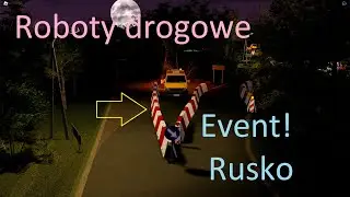 Event roboty drogowe, Rusko!#pcd #roblox #event