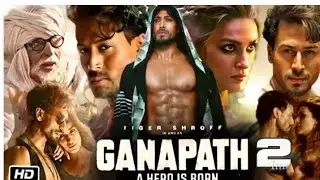 Ganapath 2 hindi dubbed full movie | Ganpat 2 full movie|Ganpat part 2| Tiger Shroff, Kiriti, Amitab