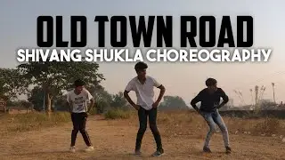 Lil Nas X - Old Town Road ft. Billy Ray Cyrus / Shivang Shukla Choeography / DRUDS / DANCE