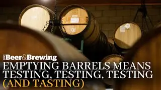 [Brewing Tip] Emptying Barrels Means Testing, Testing, Testing (and Tasting)