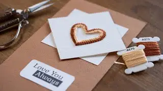 Unique Embroidered Greeting Card Tutorial
