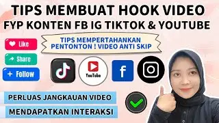TIPS HOOK VIDEO MENARIK & EFEKTIF | KUNCI FYP KONTEN FB PRO IG TIKTOK & YOUTUBE