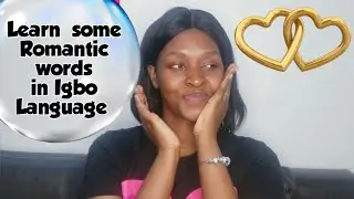 Top 10 Pet Names For Him in Igbo language | Learn Igbo Language with Ụgbọ oyibo