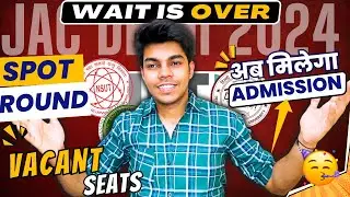 JAC Delhi Spot Round 2024 Vacant seats list out || Admission at low rank in DTU/NSUT/IGDTUW