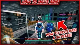 How To Invis Raid #5 - HOW TO INVIS RAID INTO A SKYBASE!!