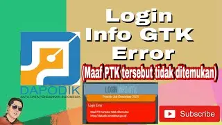 GTK Info Login Error Solution (Sorry, the PTK was not found) || Dapodik