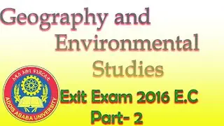 Geography Exit exam |@AAU| Part-2 @gistube1888 |#Ethiopian University|2016 e.c