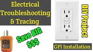 Troubleshoot electrical outlets, GFI circuits, learn how to trace  switch and all electrical