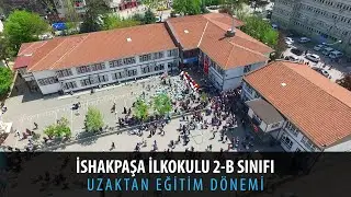 İSHAKPAŞA İLKOKULU 2B SINIFI | UZAKTAN EĞİTİM DÖNEMİ HATIRASI | İNEGÖL | DSM Ajans