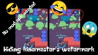 How To Hide Kinemaster's Watermark For Free|| No MOD APK Needed|