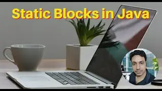 Static Blocks in Java | Initialization at Class Load Time