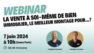 La vente à soi-même de bien immobilier, le meilleur montage pour...?
