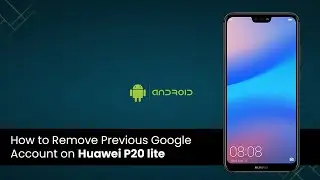 Remove Huawei P20 Lite Google Account | FRP Bypass