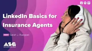 LinkedIn Basics for Insurance Agents