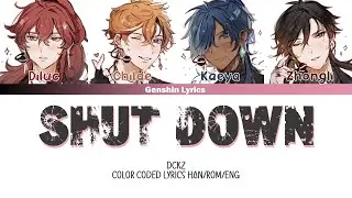 How Would DCKZ Sing Shut Down? (Han/Rom/Eng Color Coded Lyrics)