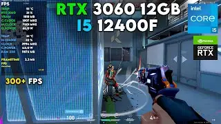 Valorant 300+ FPS | RTX 3060 12GB + I5 12400F | Low Settings Benchmark!