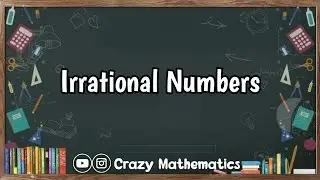 Irrational Numbers || Rational and Irrational Numbers