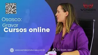 OSASCO: GRAVAR CURSOS ONLINE    #WonderProducoes