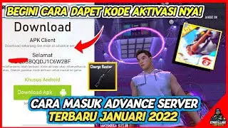CARA MASUK ADVANCE SERVER FREEFIRE TERBARU JANUARI 2022 + CARA DAPAT KODE AKTIVASI ADVANCE SERVER FF