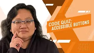 Coding for Beginners: Code Quiz #145—How to Make Your Buttons and Links Accessible