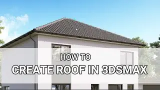 Tutorial 30 | HOW TO CREATE ROOF IN 3DSMAX