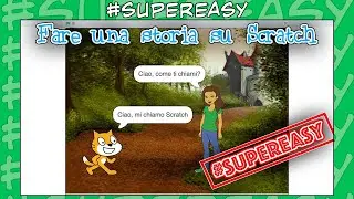 How to make a story with Scratch in a super easy way #supereasy