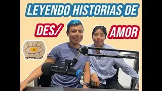Lo conocí en Facebook Parejas y es la mejor relación que he tenido / Leyendo Historias de Des/Amor.