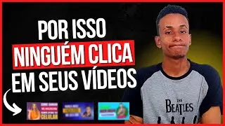 5 ERROS QUE VOCÊ NÃO DEVE COMETER NAS SUAS THUMBNAILS