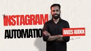 Mastering Instagram Comment Automation by Raees Kappoor