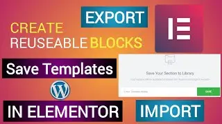 How to Save, Import & Export Templates in Elementor