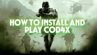 How to install and play Cod4X