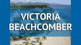 VICTORIA BEACHCOMBER 4* Маврикий обзор – отель ВИКТОРИЯ БЕАЧКОМБЕР 4* Маврикий видео обзор