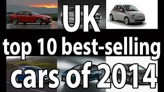 The top 10 best-selling cars in the UK 2014
