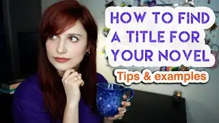 How To Choose A Title For Your Book // tips & tricks for the perfect book title