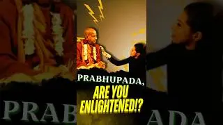 Prabhupada, Are You Enlightened? | Prabhupāda Vāṇī #shorts