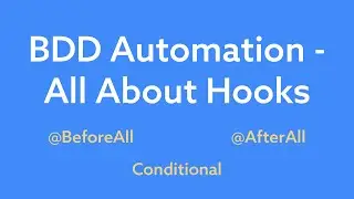 BDD Automation: All about HOOKS