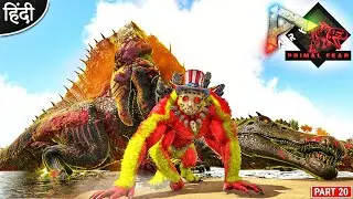 Buffoon Ferox VS 1000 Boss Fight 😱 : Primal Fear is Back : ARK: Survival Evolved : Part 20 [ Hindi ]
