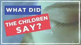 WHAT DID THE HAMPSTEAD CHILDREN REALLY SAY?