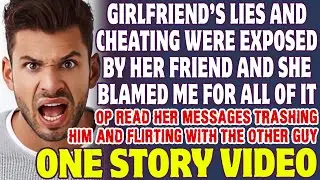 Girlfriend’s Lies And Cheating Were Exposed By Her Friend And She Blames Me - Reddit Stories
