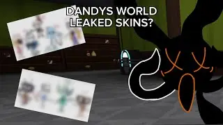 DANDYS WORLD DEVELOPERS JUST LEAKED SKINS? [FT: Billy & Dallas]