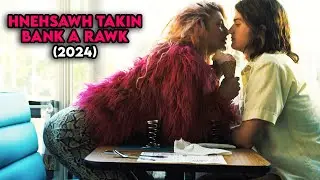 Nula Bank rawk thiam tak, Police leh FBI te Lu tihai tu chu | Film thar 2024