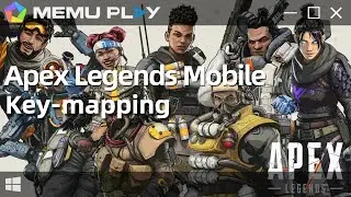 Download and Play Apex Legends Mobile on PC with MEmu/MEmu has set keymapping for Apex Legends