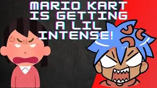 Mario Kart Is Getting A lil Intense