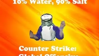 "Trust me people like watching salty people" he says