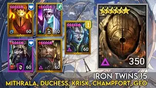 Iron Twins 15 (Void) Mithrala, Duchess, Krisk, Champfort, Geomancer | Raid Shadow Legends Guide